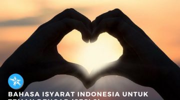 Akber Surabaya – Bahasa Isyarat Indonesia Untuk Teman Dengar (3)