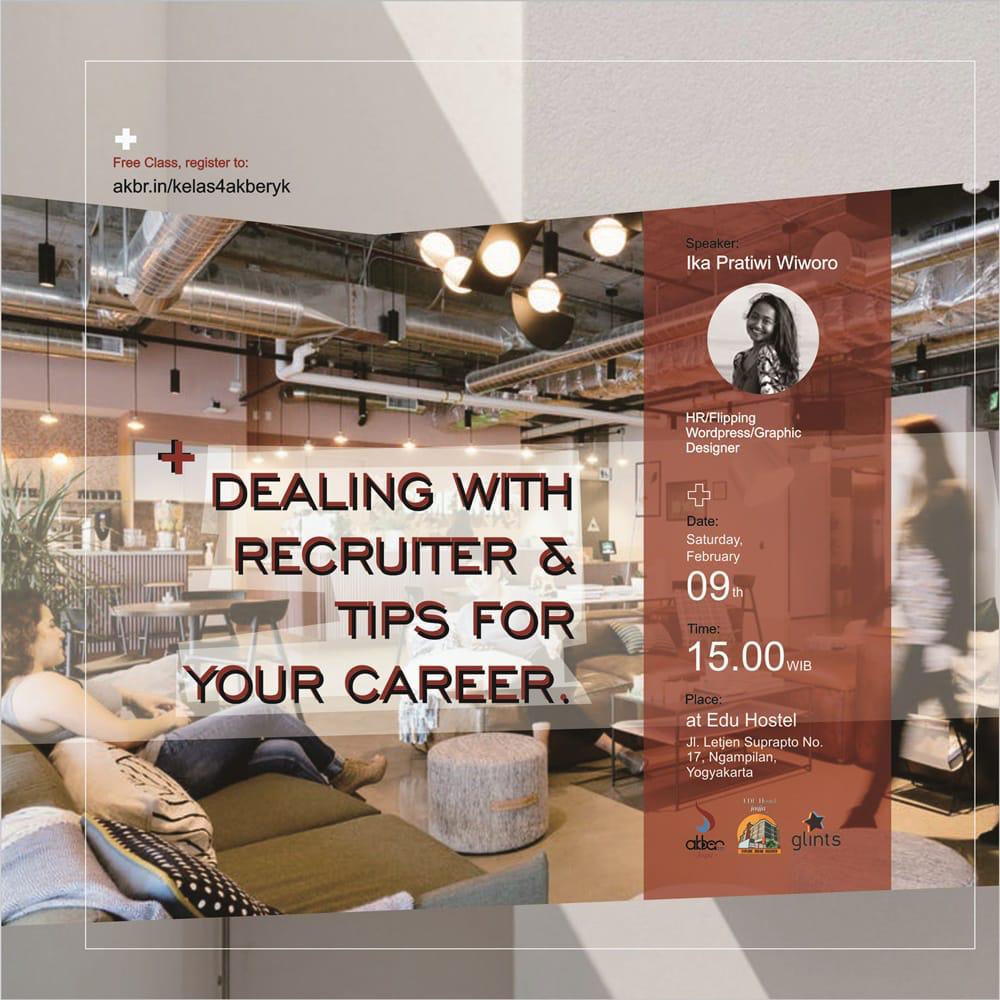 Jogja: Dealing With Recruiter & Tips For Your Career 