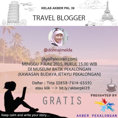 Akber Pekalongan: Travel Blogger 