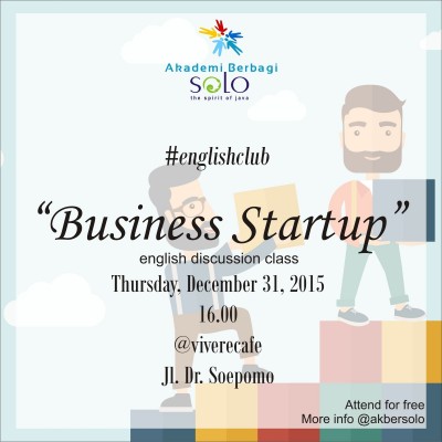Akber Solo: #englishclub talk about Business Startup 