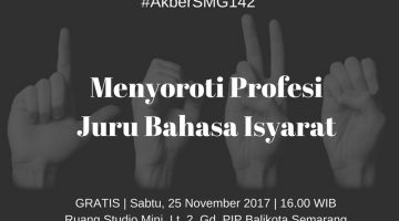 Semarang: Menyoroti Profesi Juru Bahasa Isyarat 