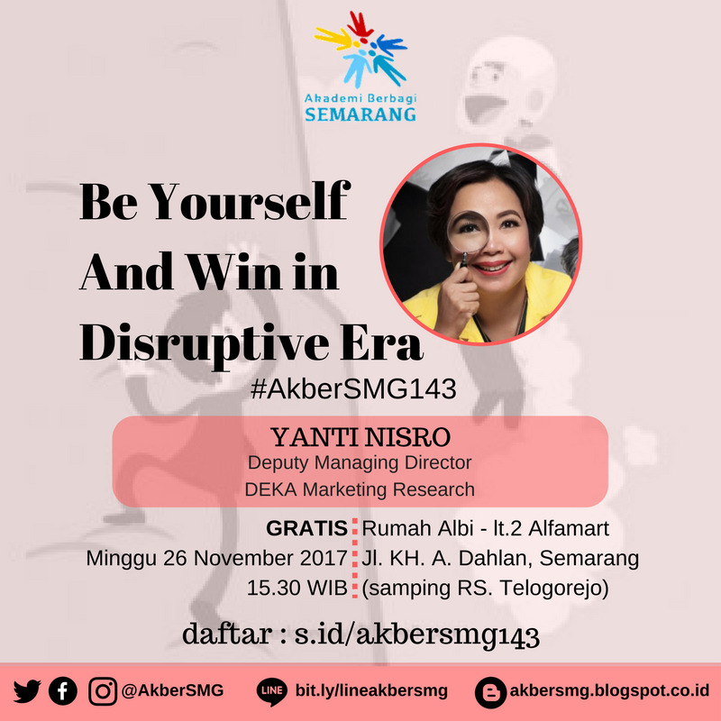 Semarang: Be Yourself and Win in Disruptive Era 
