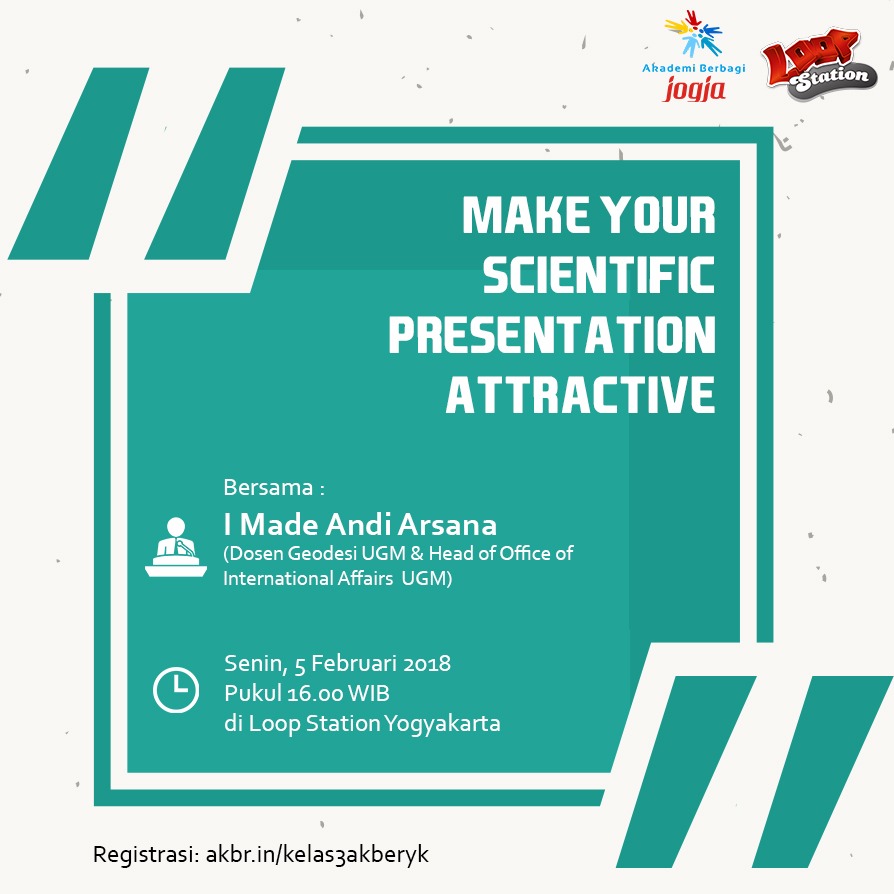 Jogja: Make Your Scientific Presentation Attractive 