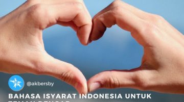 Akber Surabaya – Bahasa Isyarat Indonesia Untuk Teman Dengar (2)