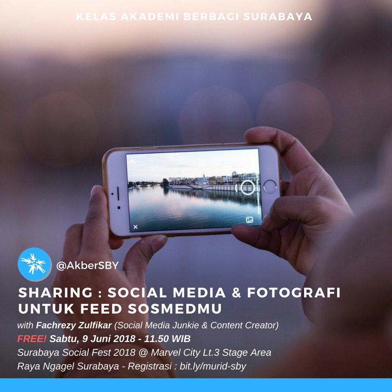 Surabaya : Social Media & Fotografi Untuk Feed Sosmedmu 